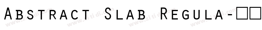 Abstract Slab Regula字体转换